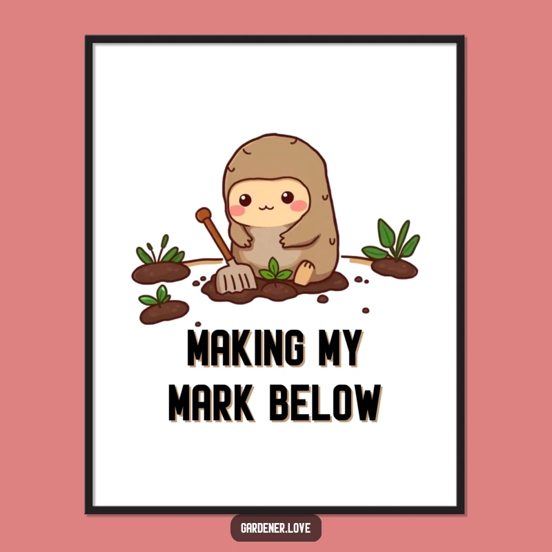 Funny Kawaii Mole Digital Art, Printable Gardener's Decor Gift