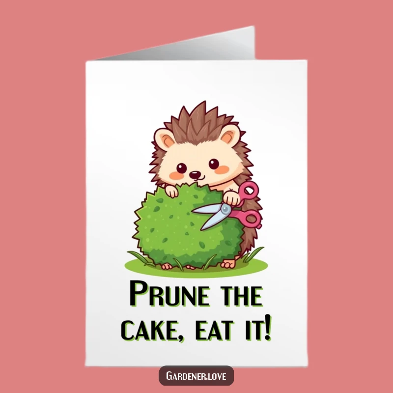 Free Printable Kawaii Hedgehog Card: Funny Downloadable Birthday Gift for Gardeners